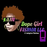 I Am Dope Girl Fashion LLC